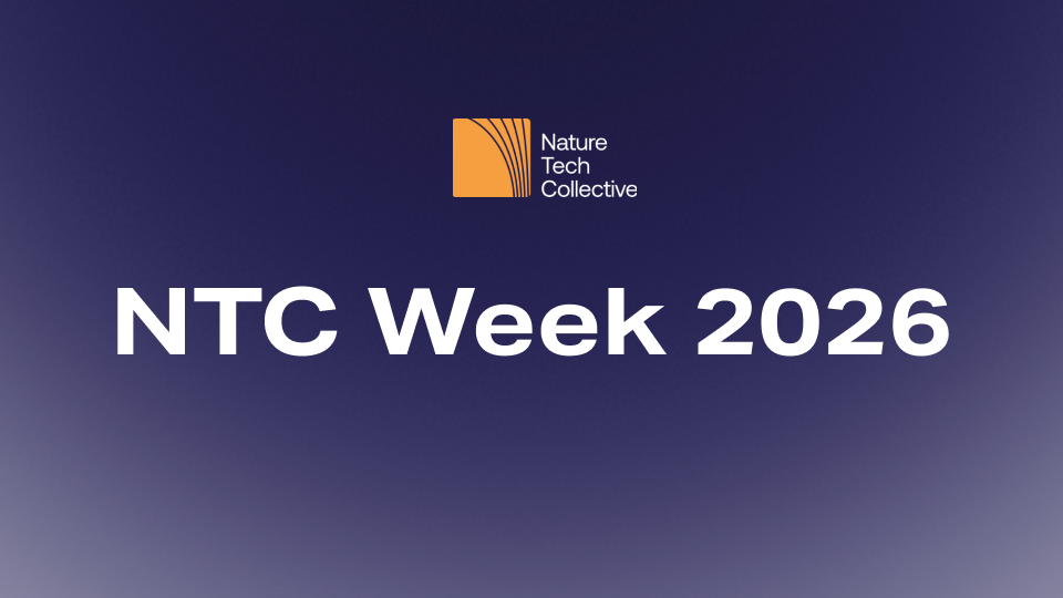 Nature Tech Collective Week 2026